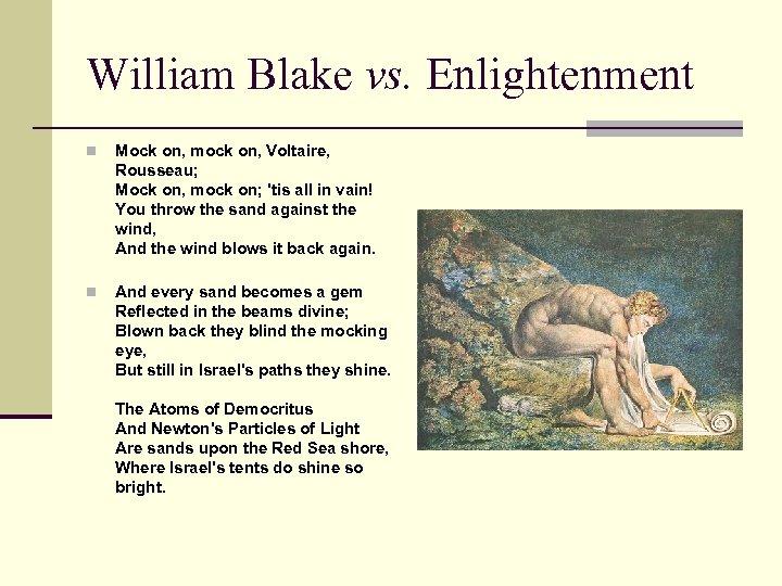 William Blake vs. Enlightenment n Mock on, mock on, Voltaire, Rousseau; Mock on, mock