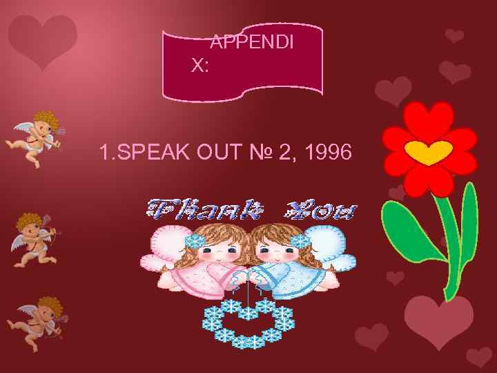 APPENDI X: 1. SPEAK OUT № 2, 1996 