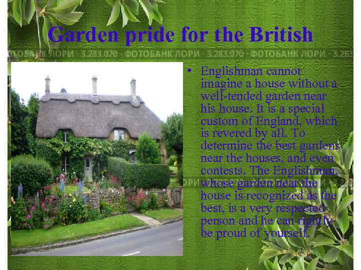 Garden pride for the British • Englishman cannot imagine a house without a well-tended
