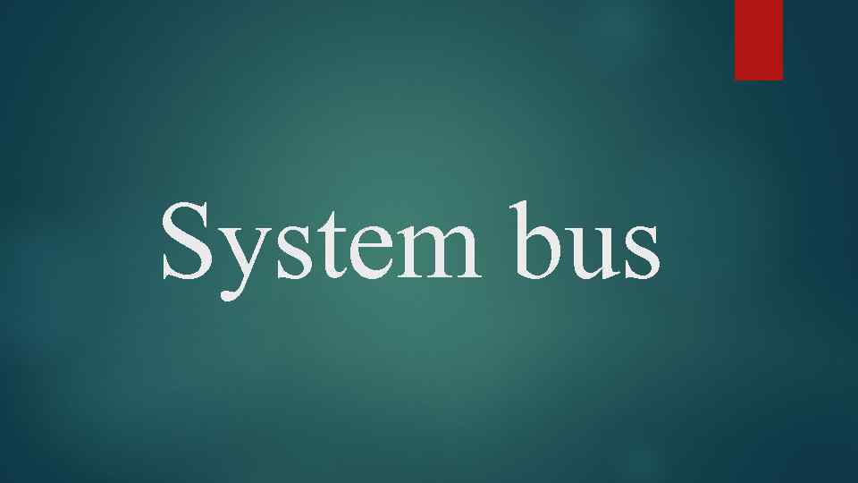 System bus 