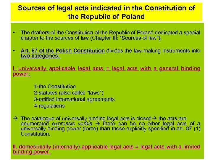 Sources of legal acts indicated in the Constitution of the Republic of Poland •