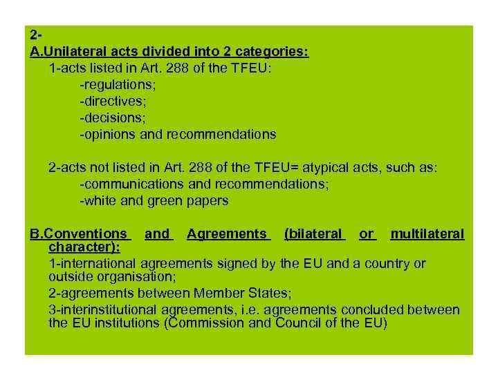 2 A. Unilateral acts divided into 2 categories: 1 -acts listed in Art. 288