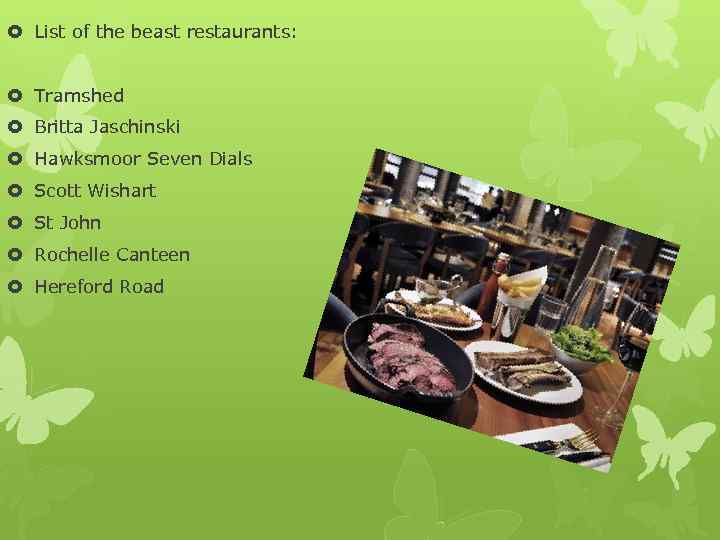  List of the beast restaurants: Tramshed Britta Jaschinski Hawksmoor Seven Dials Scott Wishart