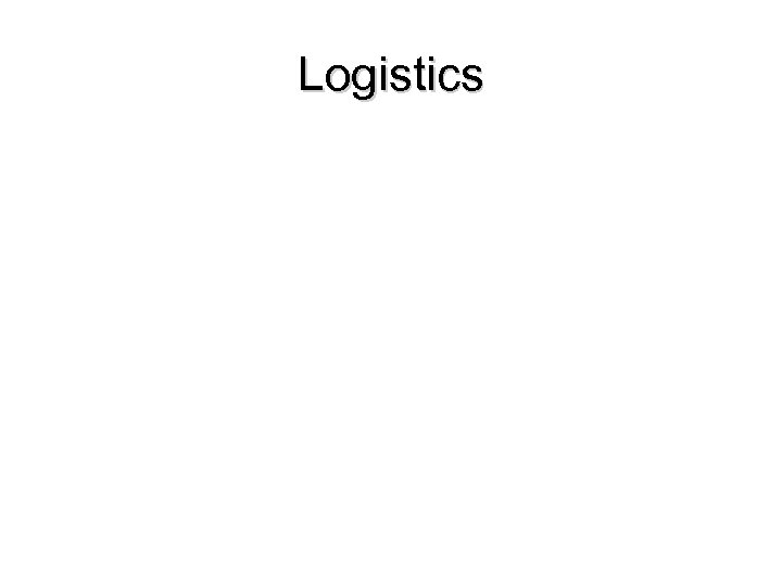 Logistics 