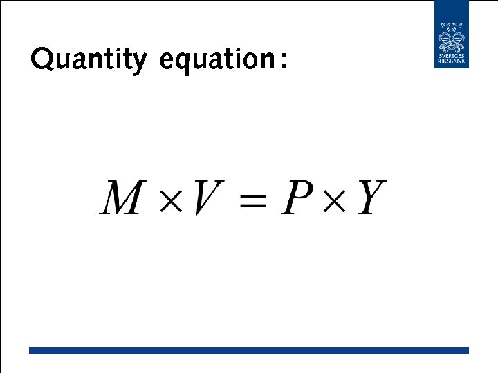 Quantity equation : 
