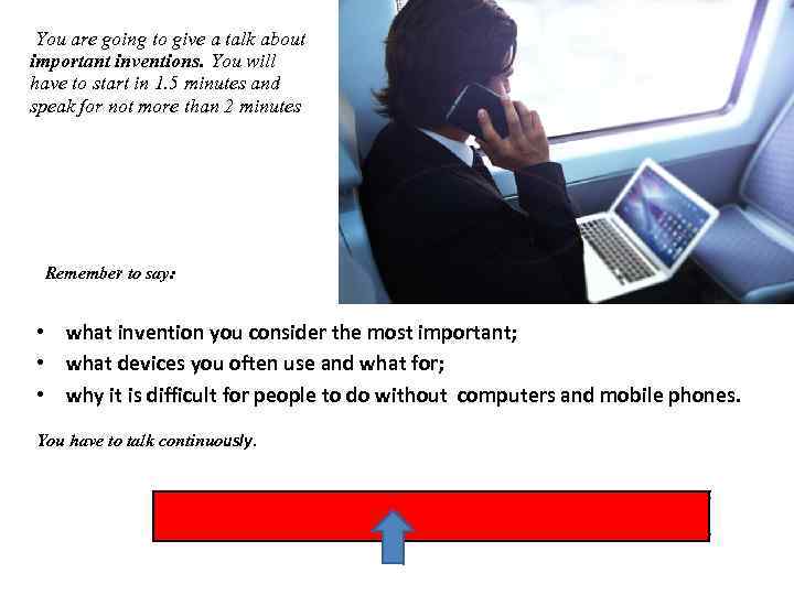 You are going to give a talk about important inventions. You will have to