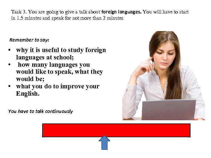 Task 3. You are going to give a talk about foreign languages. You will