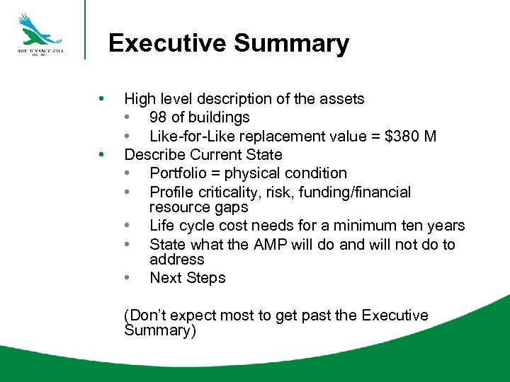 Executive Summary • • High level description of the assets • 98 of buildings