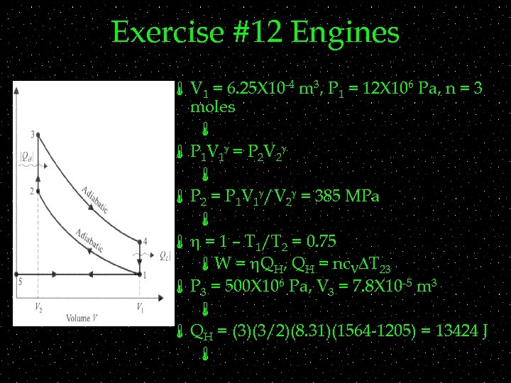 Exercise #12 Engines á V 1 = 6. 25 X 10 -4 m 3,