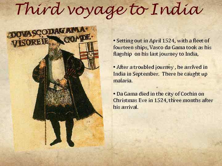 Third voyage to India • Setting out in April 1524, with a fleet of