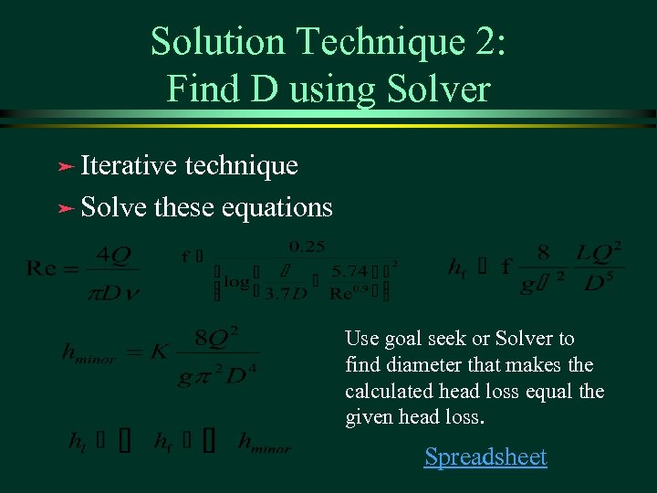 Solution Technique 2: Find D using Solver ä Iterative technique ä Solve these equations