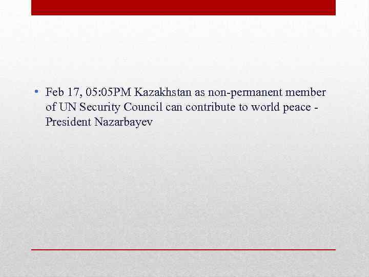  • Feb 17, 05: 05 PM Kazakhstan as non-permanent member of UN Security