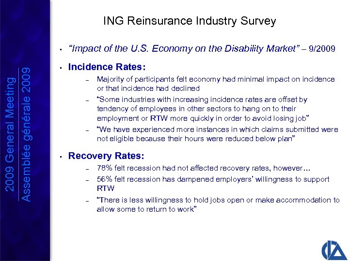ING Reinsurance Industry Survey 2009 General Meeting Assemblée générale 2009 • “Impact of the