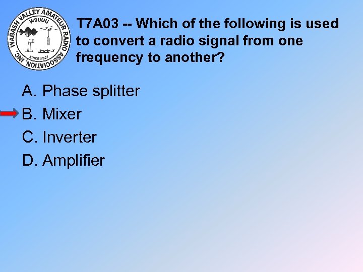 T 7 A 03 -- Which of the following is used to convert a