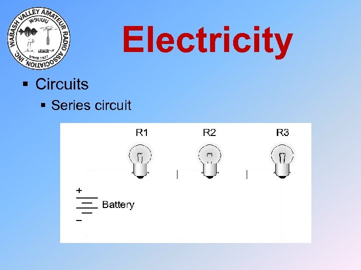 Electricity § Circuits § Series circuit 