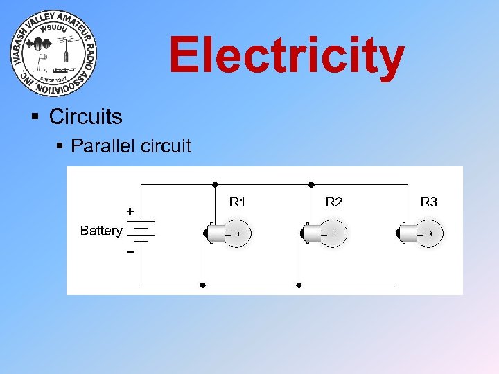 Electricity § Circuits § Parallel circuit 