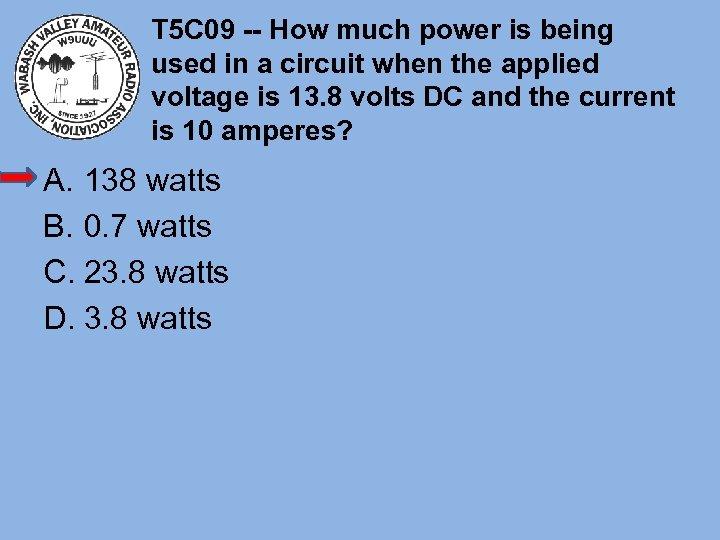 T 5 C 09 -- How much power is being used in a circuit
