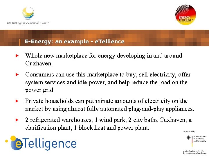 E-Energy: an example - e. Tellience Whole new marketplace for energy developing in and