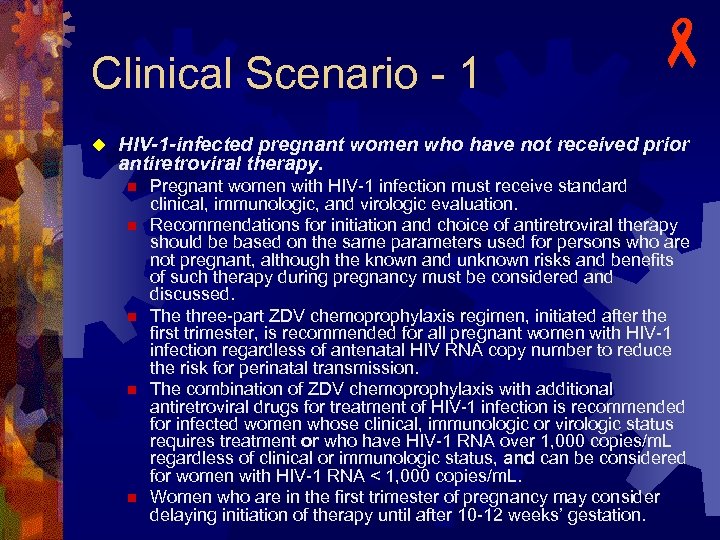 Clinical Scenario - 1 u - HIV-1 -infected pregnant women who have not received