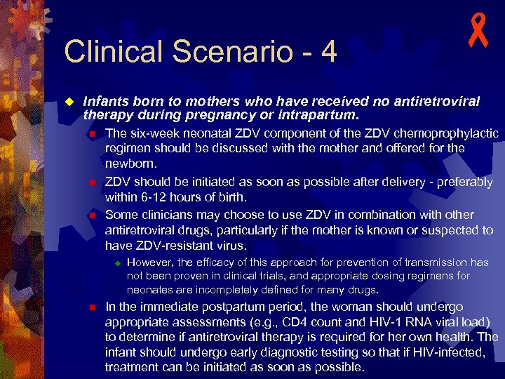 Clinical Scenario - 4 u - Infants born to mothers who have received no
