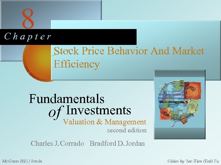 8 Chapter Stock Price Behavior And Market Efficiency Fundamentals of Investments Valuation & Management