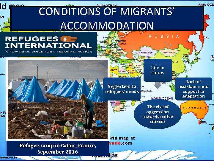 CONDITIONS OF MIGRANTS’ ACCOMMODATION Life in slums Lack of assistance and support in adaptation