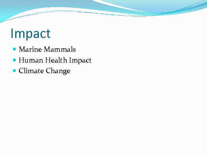 Impact Marine Mammals Human Health Impact Climate Change 