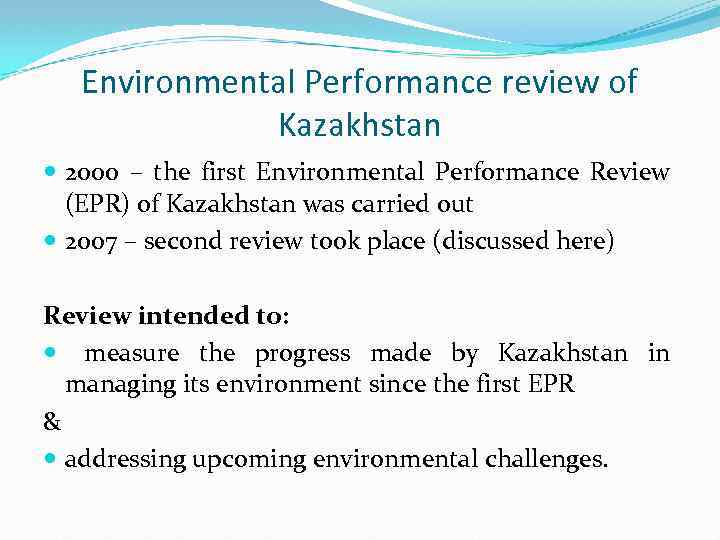 Environmental Performance review of Kazakhstan 2000 – the first Environmental Performance Review (EPR) of