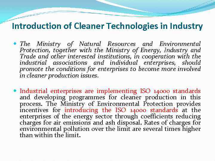 Introduction of Cleaner Technologies in Industry The Ministry of Natural Resources and Environmental Protection,