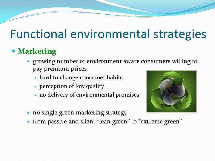 Functional environmental strategies Marketing growing number of environment aware consumers willing to pay premium