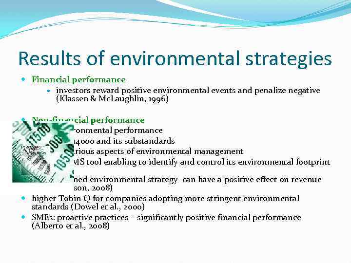 Results of environmental strategies Financial performance investors reward positive environmental events and penalize negative