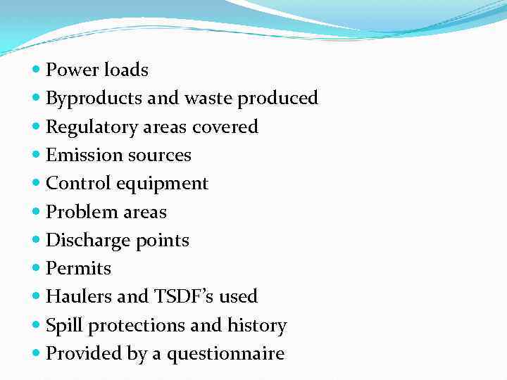  Power loads Byproducts and waste produced Regulatory areas covered Emission sources Control equipment
