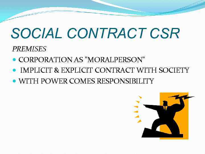 SOCIAL CONTRACT CSR PREMISES CORPORATION AS "MORALPERSON" IMPLICIT & EXPLICIT CONTRACT WITH SOCIETY WITH