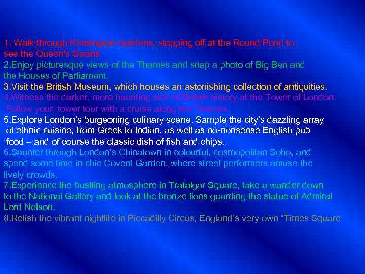 1. Walk through Kensington Gardens, stopping off at the Round Pond to see the