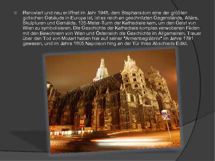  Renoviert und neu eröffnet im Jahr 1948, dem Stephansdom eine der größten gotischen