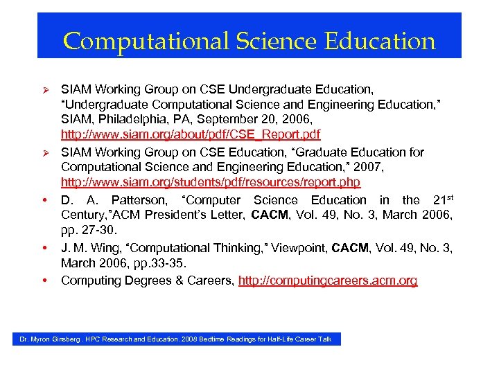 Computational Science Education Ø Ø • • • SIAM Working Group on CSE Undergraduate