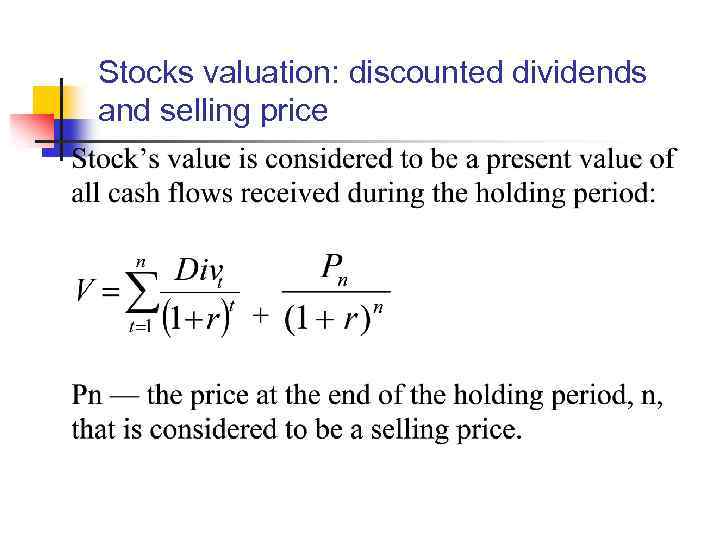 Stocks valuation: discounted dividends and selling price 