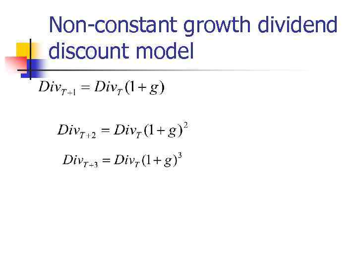 Non-constant growth dividend discount model 