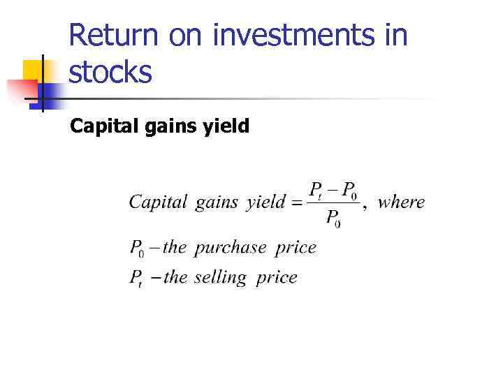 Return on investments in stocks Capital gains yield 