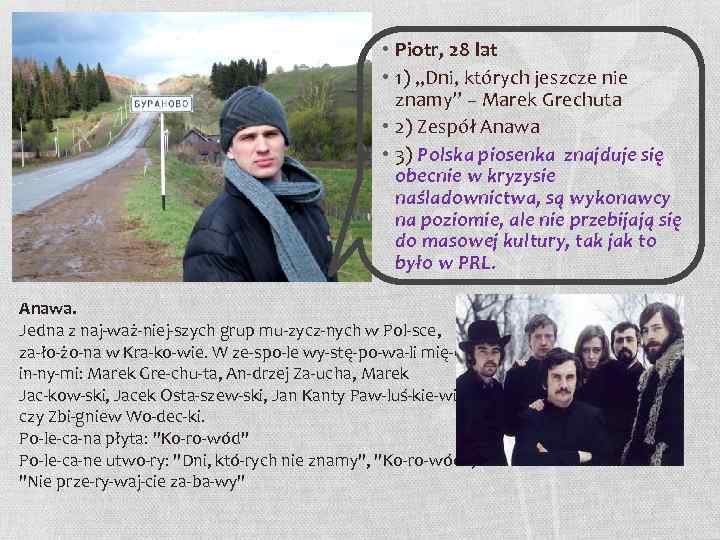  • Piotr, 28 lat • 1) „Dni, których jeszcze nie znamy” – Marek