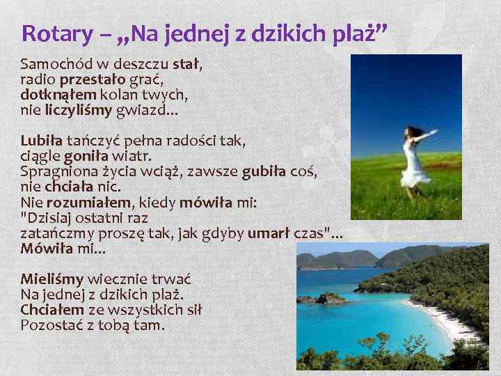 Rotary – „Na jednej z dzikich plaż” Samochód w deszczu stał, radio przestało grać,