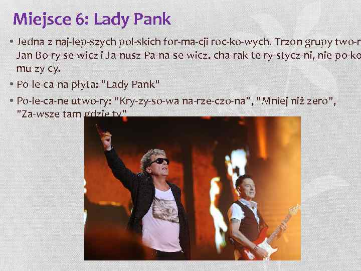 Miejsce 6: Lady Pank • Jedna z naj lep szych pol skich for ma