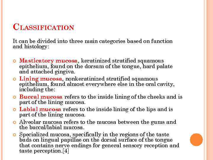 CLASSIFICATION It can be divided into three main categories based on function and histology: