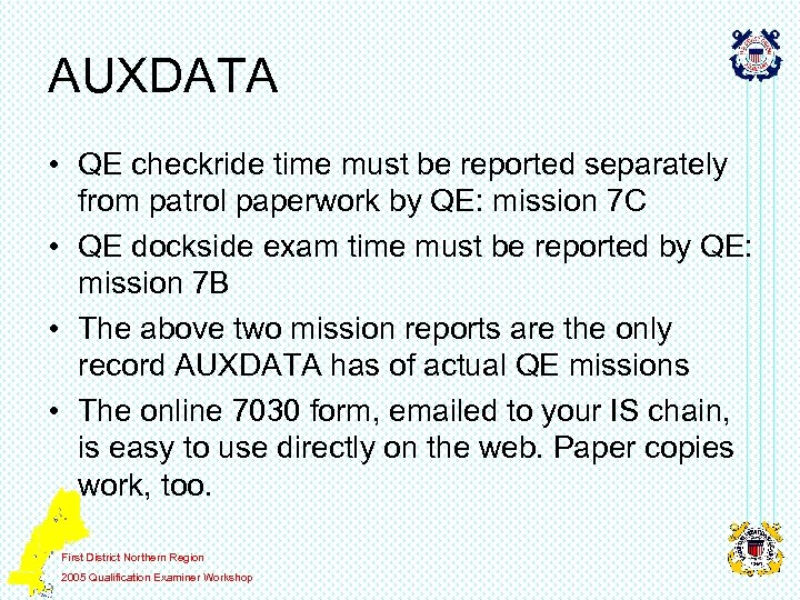 AUXDATA • QE checkride time must be reported separately from patrol paperwork by QE: