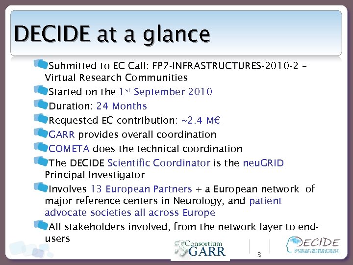 DECIDE at a glance Submitted to EC Call: FP 7 -INFRASTRUCTURES-2010 -2 – Virtual