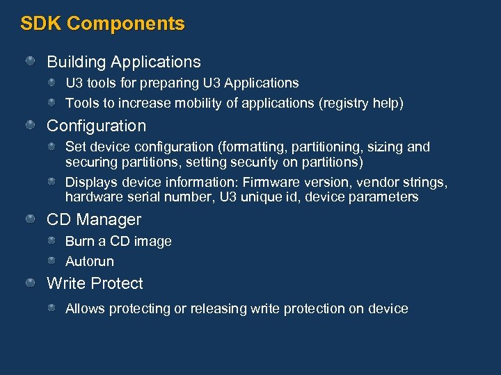SDK Components Building Applications U 3 tools for preparing U 3 Applications Tools to