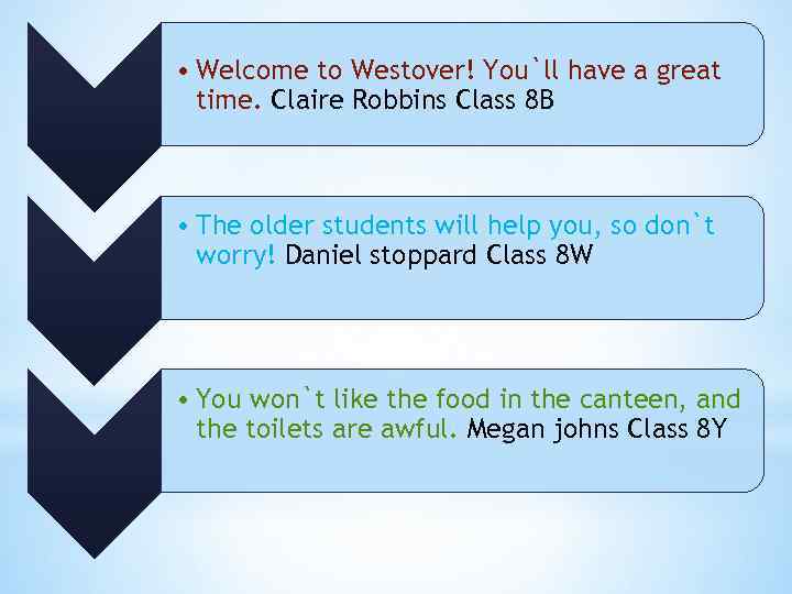 • Welcome to Westover! You`ll have a great time. Claire Robbins Class 8