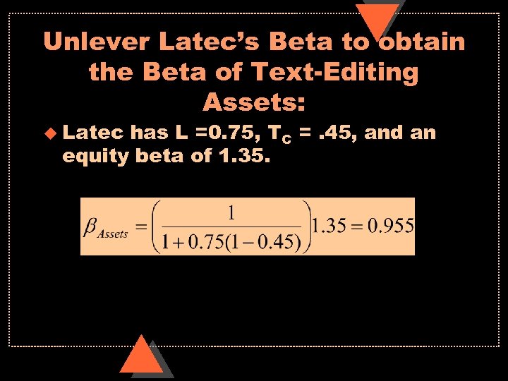 Unlever Latec’s Beta to obtain the Beta of Text-Editing Assets: u Latec has L