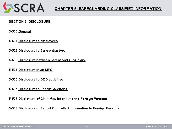 CHAPTER 5: SAFEGUARDING CLASSIFIED INFORMATION SECTION 5: DISCLOSURE 5 -500 General 5 -501 Disclosure