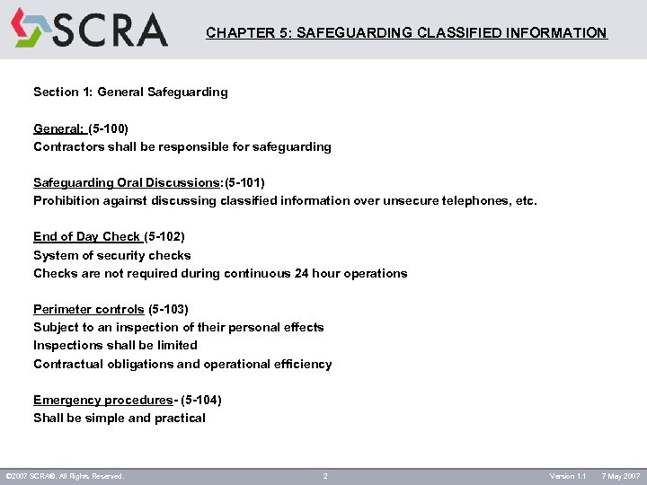 CHAPTER 5: SAFEGUARDING CLASSIFIED INFORMATION Section 1: General Safeguarding General: (5 -100) Contractors shall